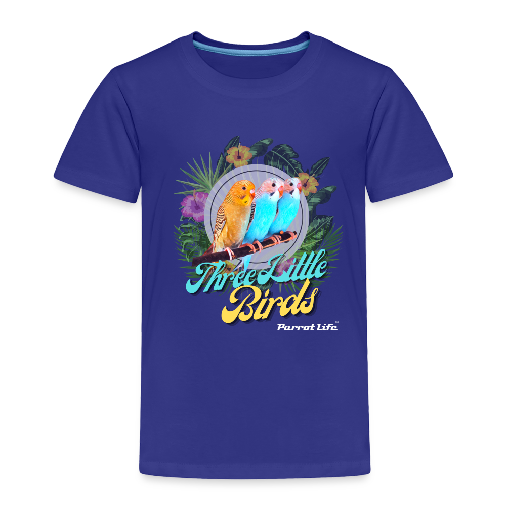 Parrot Life Three Little Birds Toddler T-Shirt - royal blue