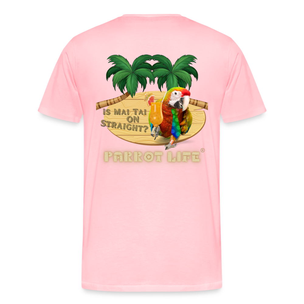 Is Mai Tai on Straight Parrot Life Mens T-Shirt - pink