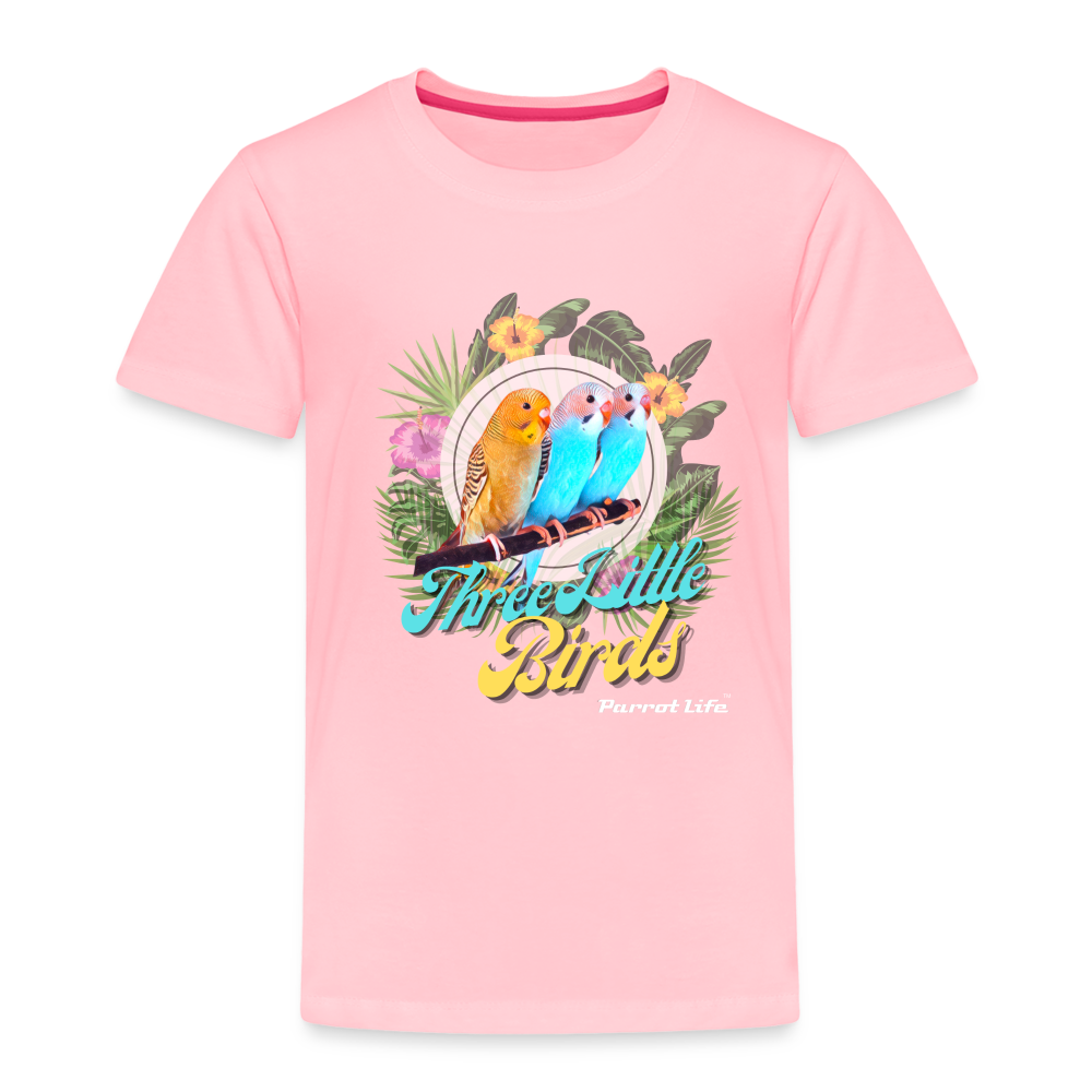 Parrot Life Three Little Birds Toddler T-Shirt - pink